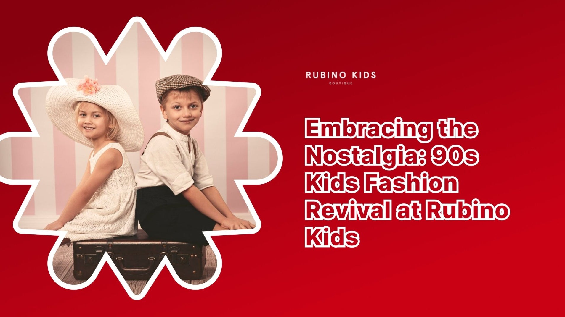 Riabbracciando la Nostalgia: la Rivincita della Moda Anni '90 da Rubino Kids - Rubino Kids