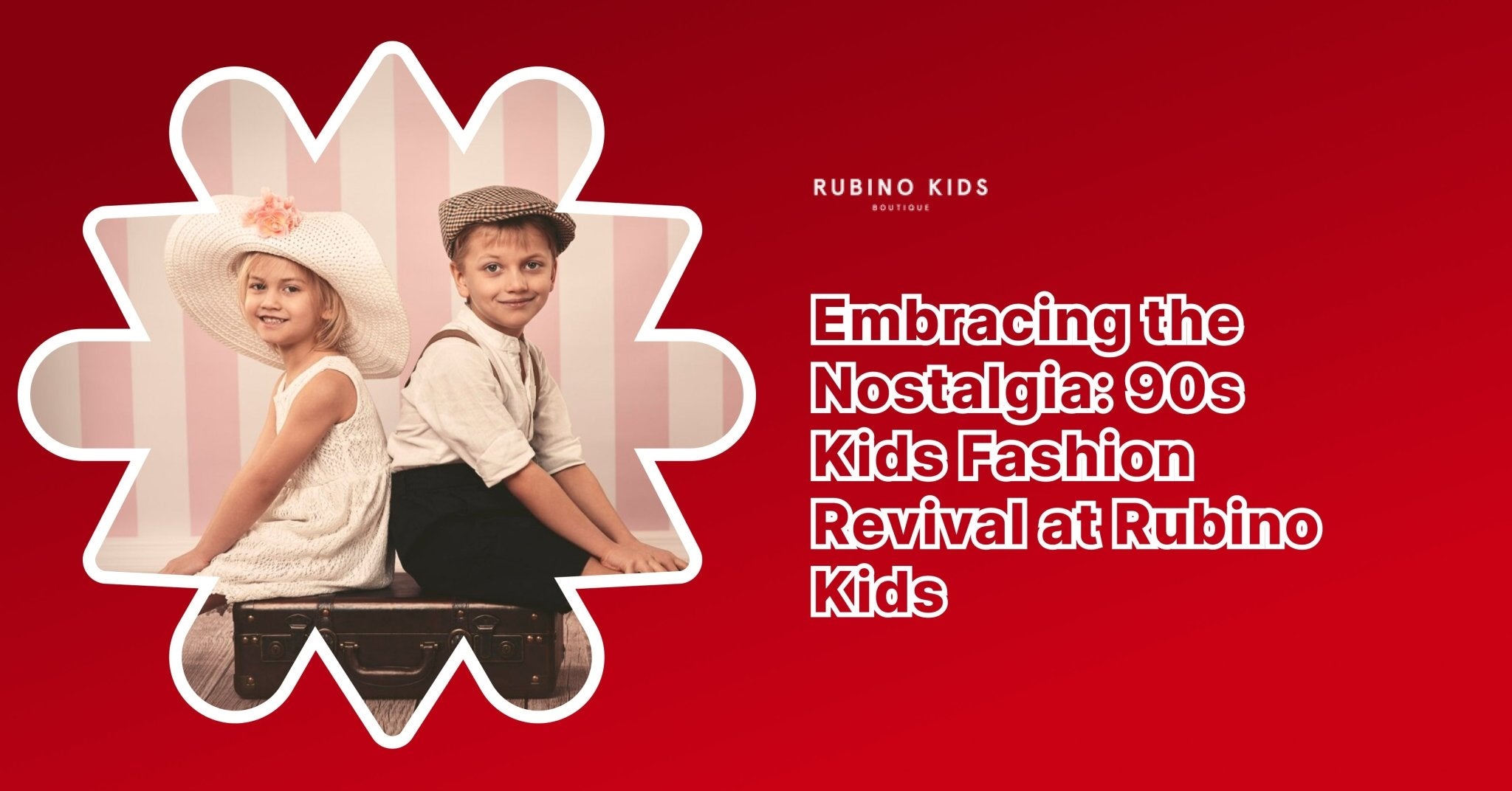 Riabbracciando la Nostalgia: la Rivincita della Moda Anni '90 da Rubino Kids - Rubino Kids